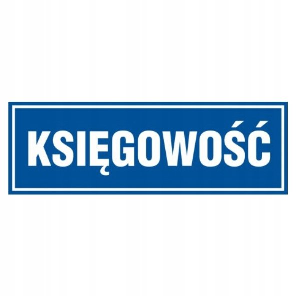 Znak tabliczka KSIĘGOWOŚĆ 10x30cm PCV 1mm tablica