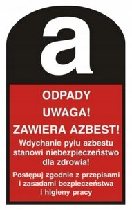 Znak bezpieczeństwa - Odpady Uwaga! Zawiera azbest! format 10x15cm -10szt