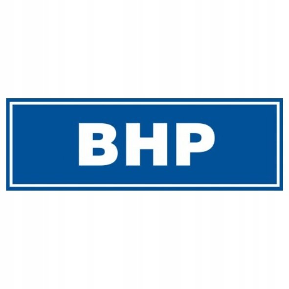 Znak tabliczka BHP 10x30cm PCV 1mm tablica