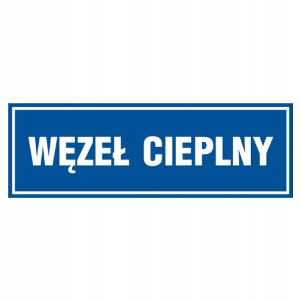 Znak tabliczka WĘZEŁ CIEPLNY 10x30cm PCV 1mm tablica
