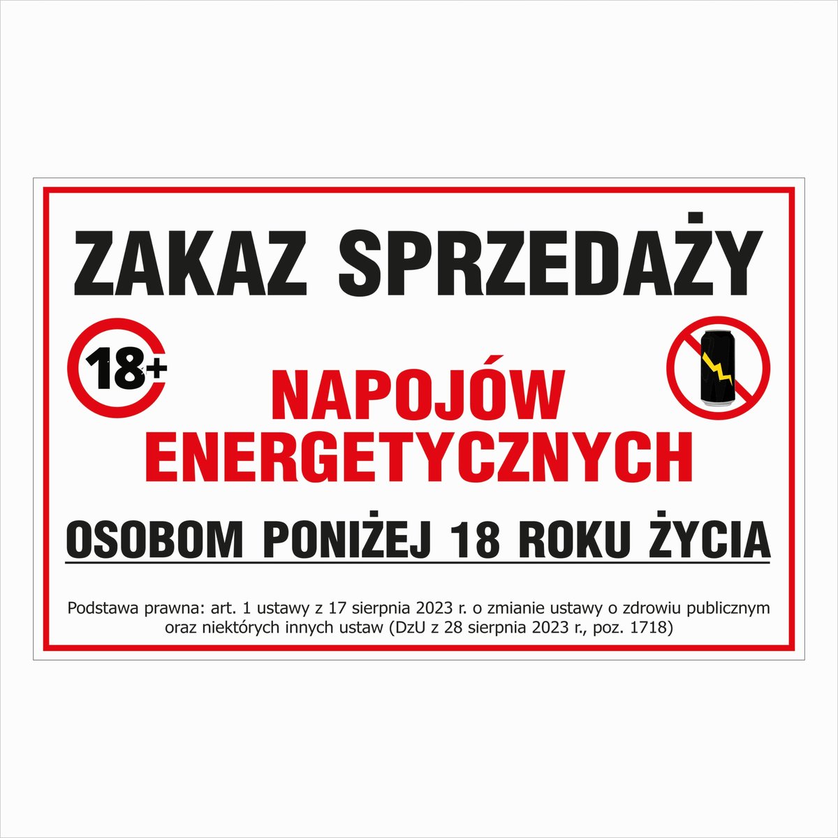 Zakaz sprzedaży napojów energ. osobom poniżej 18 rż,- płyta PCV3, 25x40cm