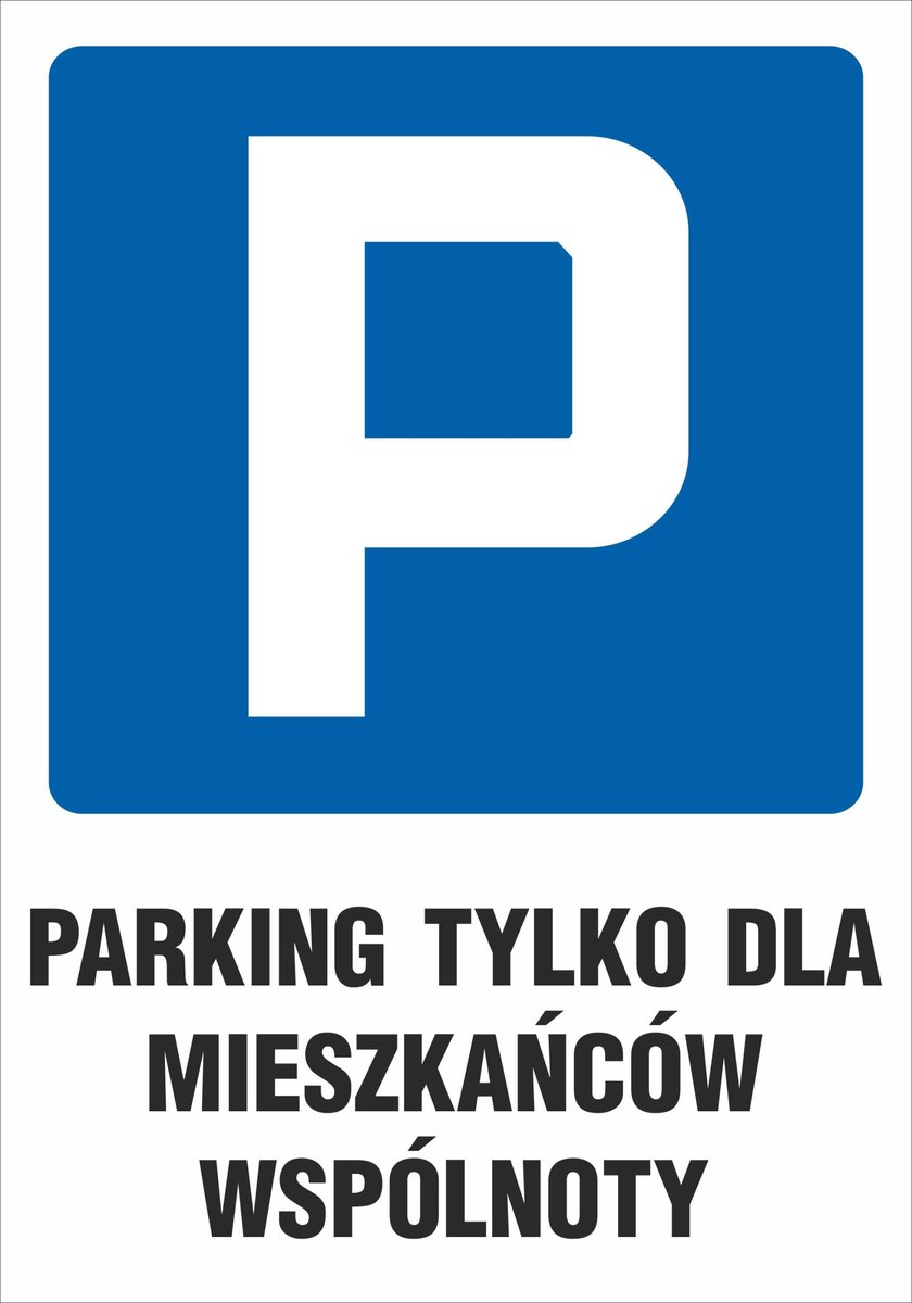 Tablica PARKING TYLKO DLA MIESZKAŃCÓW WSPÓLNOTY, tablica PCV3mm, 35x50cm