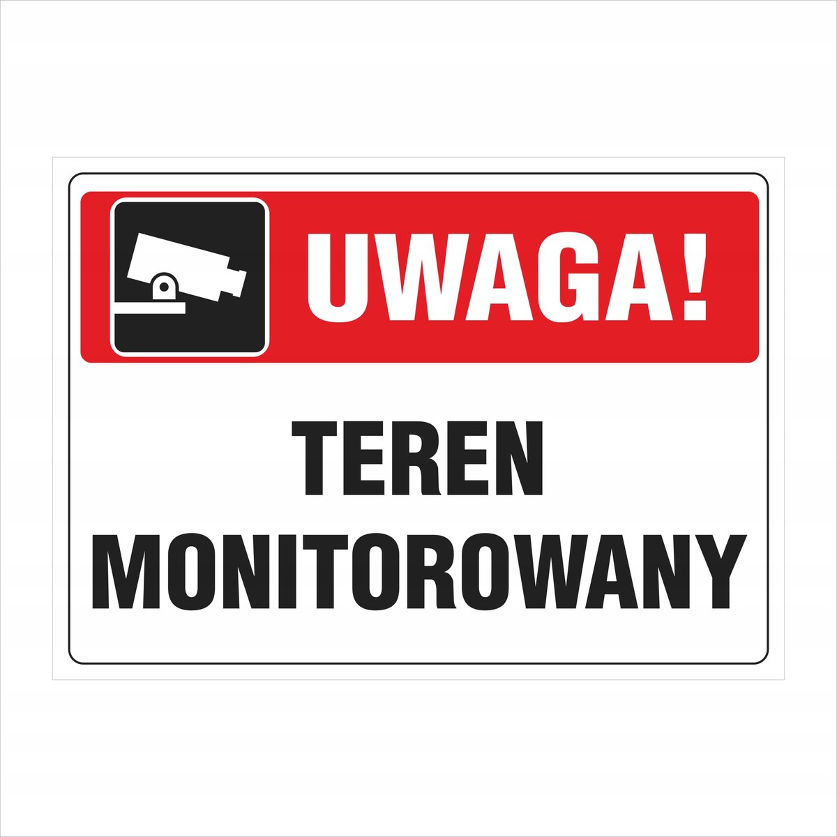 Tablica Uwaga! Teren monitorowany 25x35cm PCV 1mm
