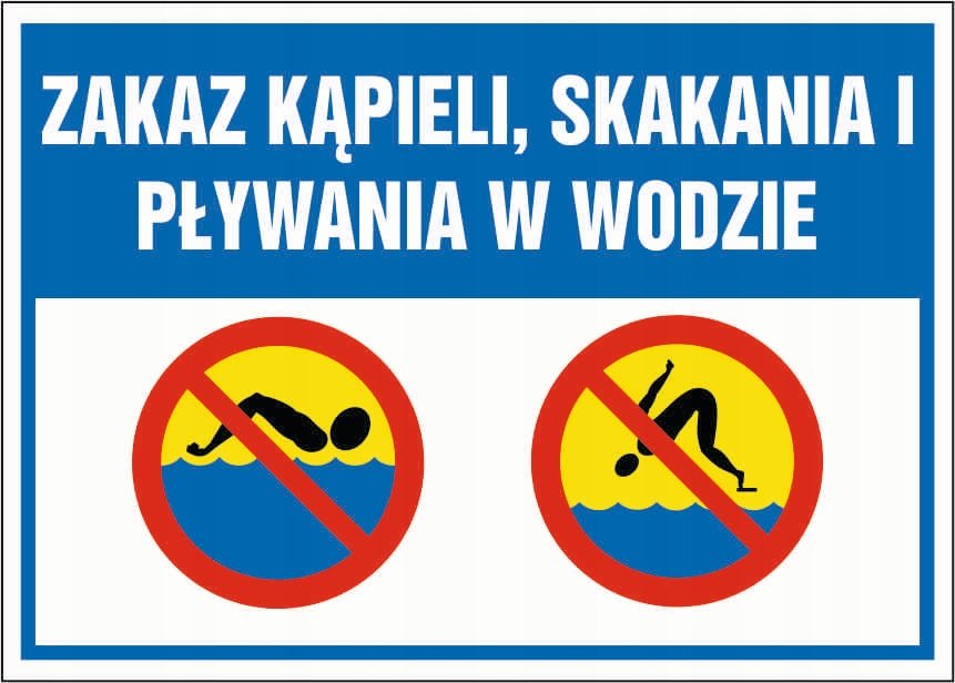 Tabliczka ZAKAZ KĄPIELI SKAKANIA I PŁYWANIA W WODZIE 30x42cm PCV 3mm