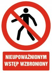 Tabliczka Nieupoważnionym wstęp wzbroniony 30x42cm PCV 3mm