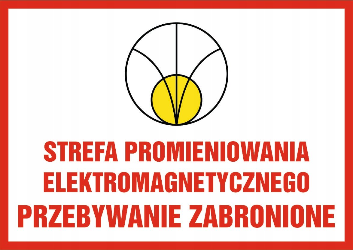 Tabliczka Strefa promieniowania elektromagnetycznego 30x42cm PCV 3mm