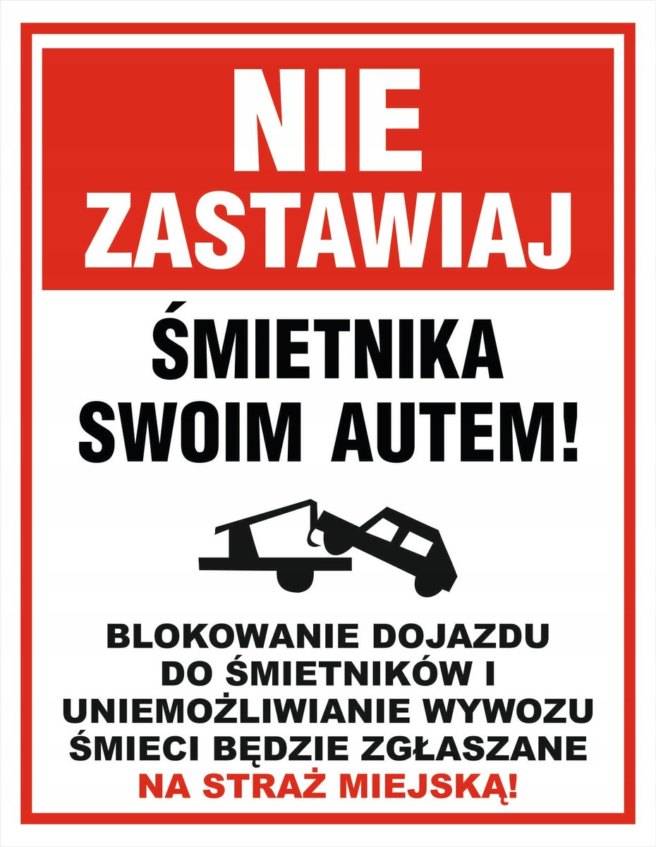 TABLICA NIE ZASTAWIAJ ŚMIETNIKA 40X60cm PCV 3mm