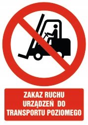 Naklejka Zakaz ruchu urządzeń do transportu poziomego 30x42cm