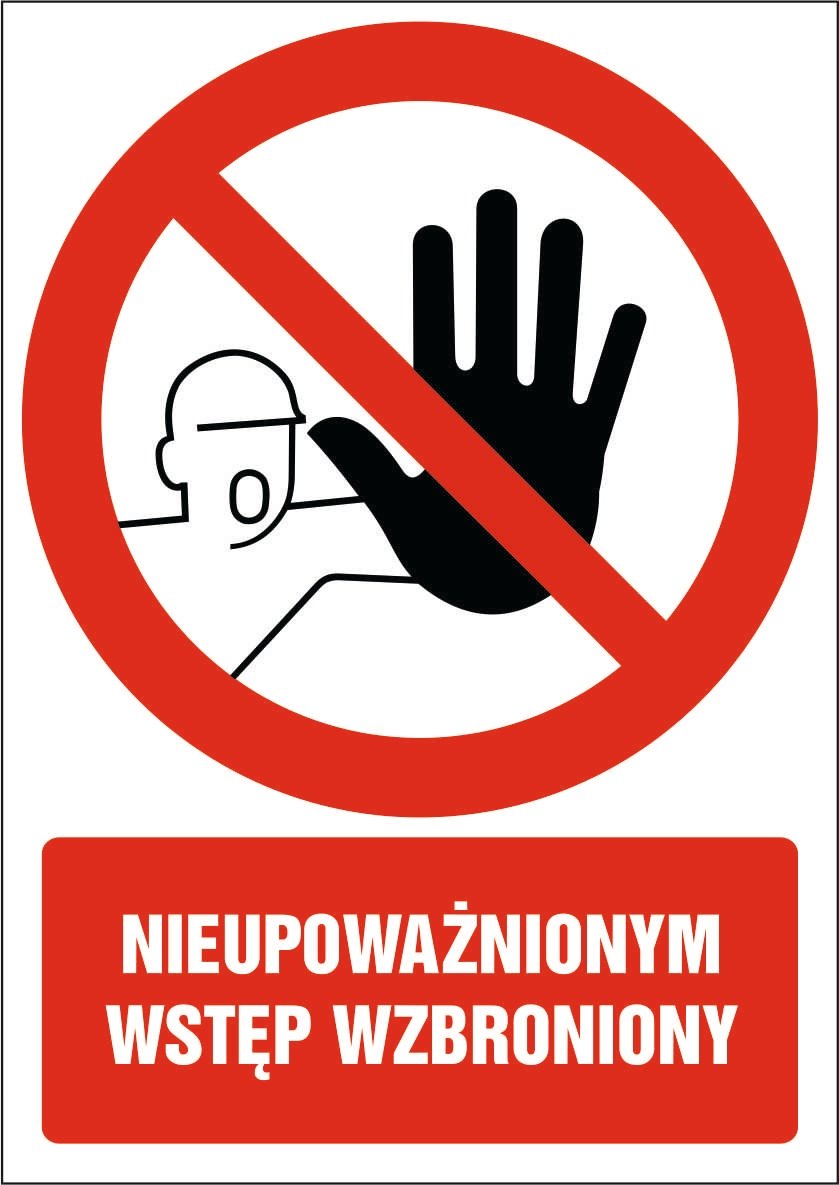 Tabliczka Nieupoważnionym wstęp wzbroniony 30x42cm PCV 3mm