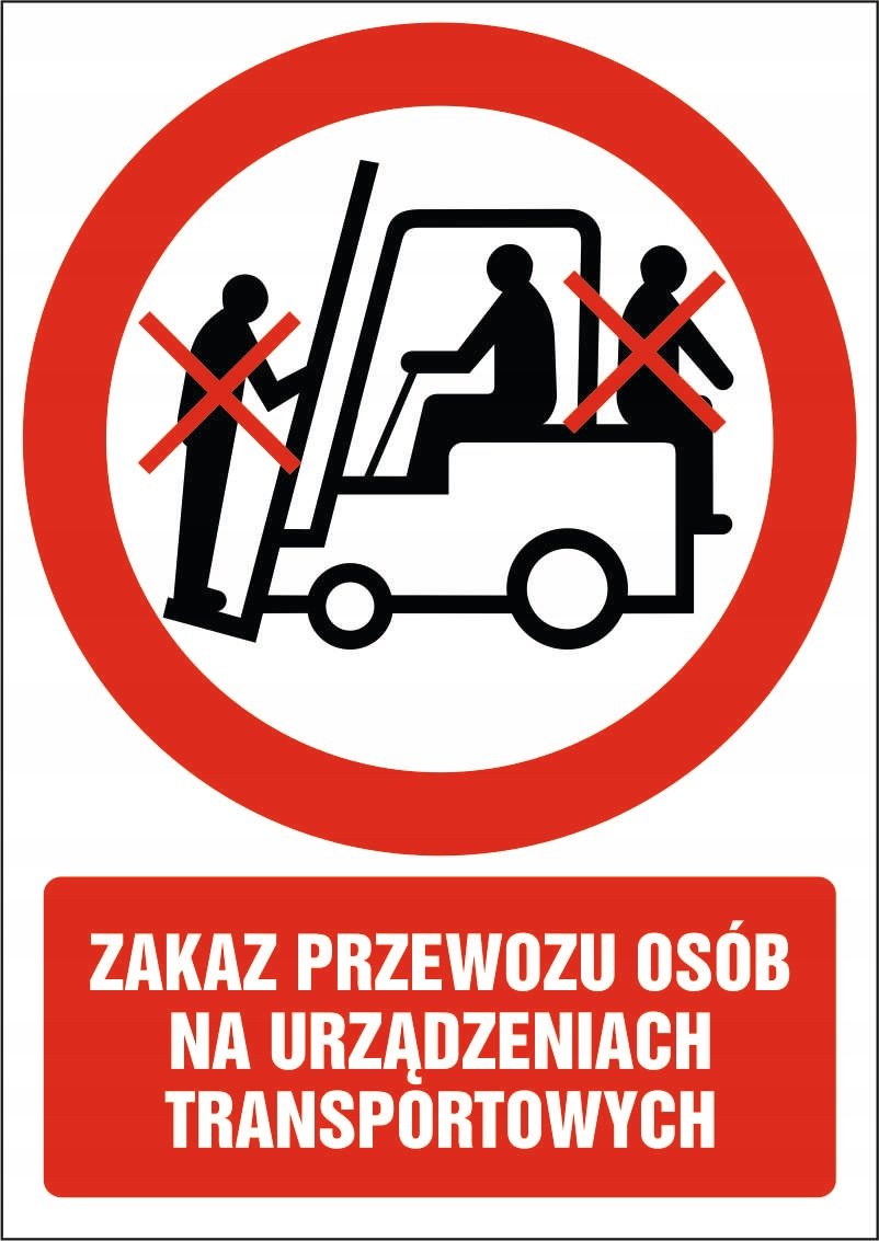 Tabliczka Zakaz przewozu osób na urządzeniach transportowych 30x42cm PCV3mm