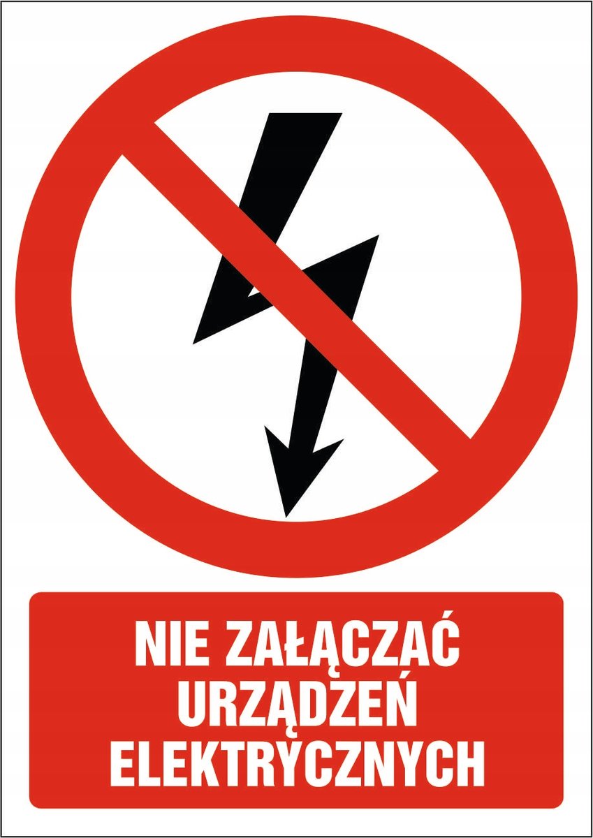 Naklejka Nie załączać urządzeń elektrycznych 30x42cm