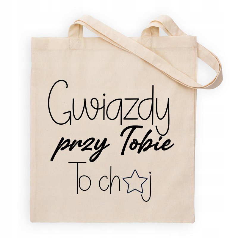 TORBA BAWEŁNIANA NA RAMIĘ SHOPER NA ZAKUPY GWIAZDY PRZY TOBIE TO CH*J