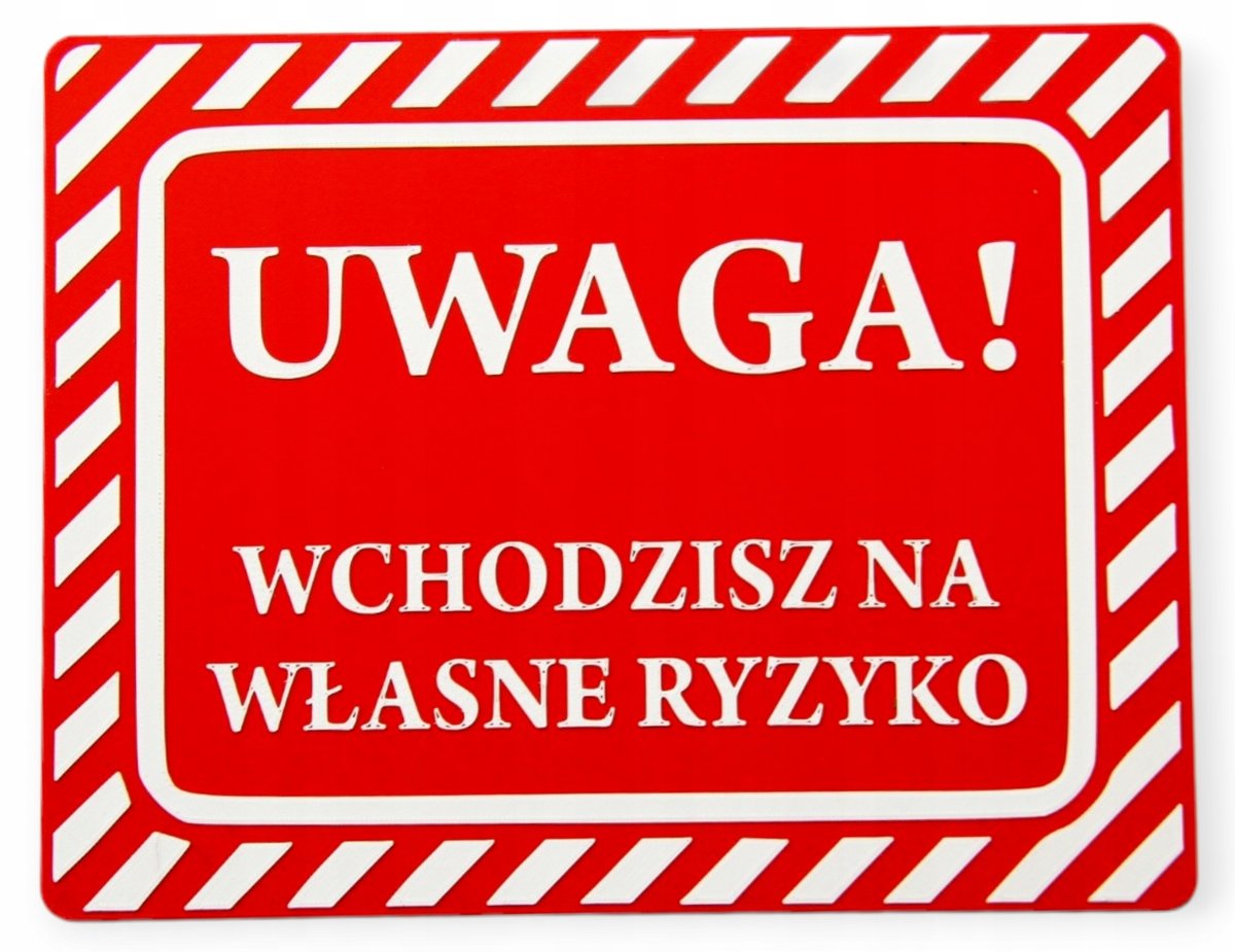 Tabliczka na drzwi Wchodzisz na własne ryzyko Czer
