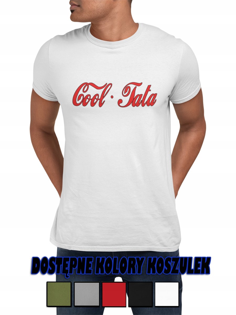 T-SHIRT KOSZULKA MĘSKA DZIEŃ TATY DLA TATY COOL TATA COLA NAPIS ŚMIESZNE- M