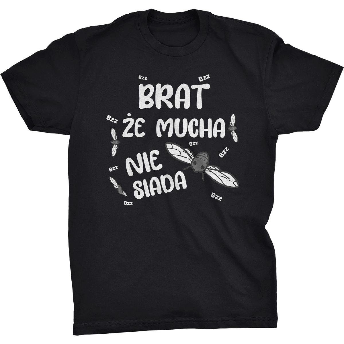 Koszulka Brat Że Mucha Nie Siada Prezent
