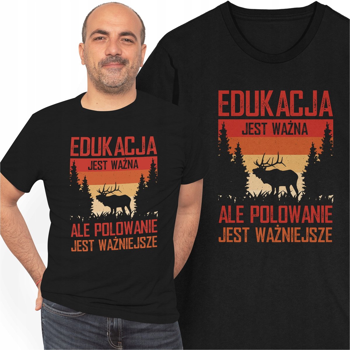 Koszulka dla Myśliwego Edukacja Jest Ważna Ale Polowanie Jest Ważniejsze