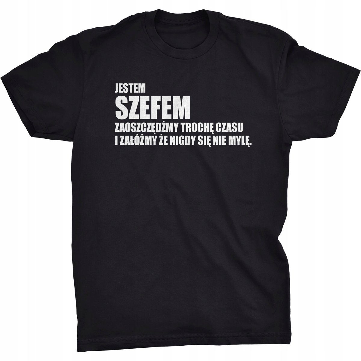 Koszulka Jestem Szefem Prezent Dla Szefa