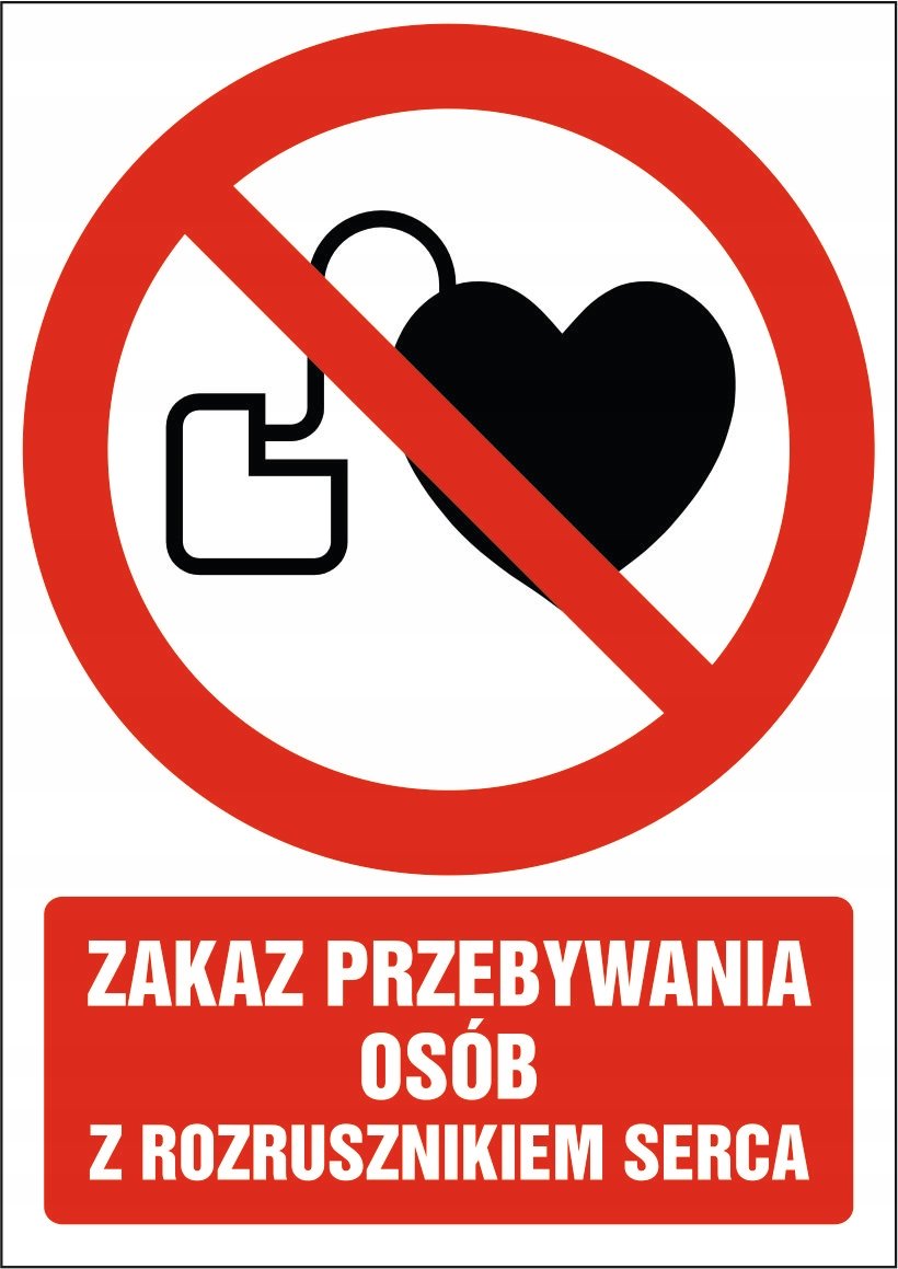 Tabliczka Zakaz przebywania osób z rozrusznikiem serca 30x42cm PCV 3mm