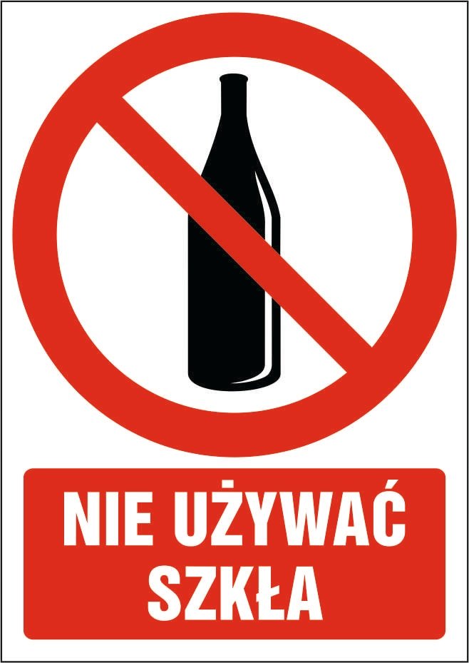 Tabliczka Nie używać szkła 30x42cm PCV 3mm