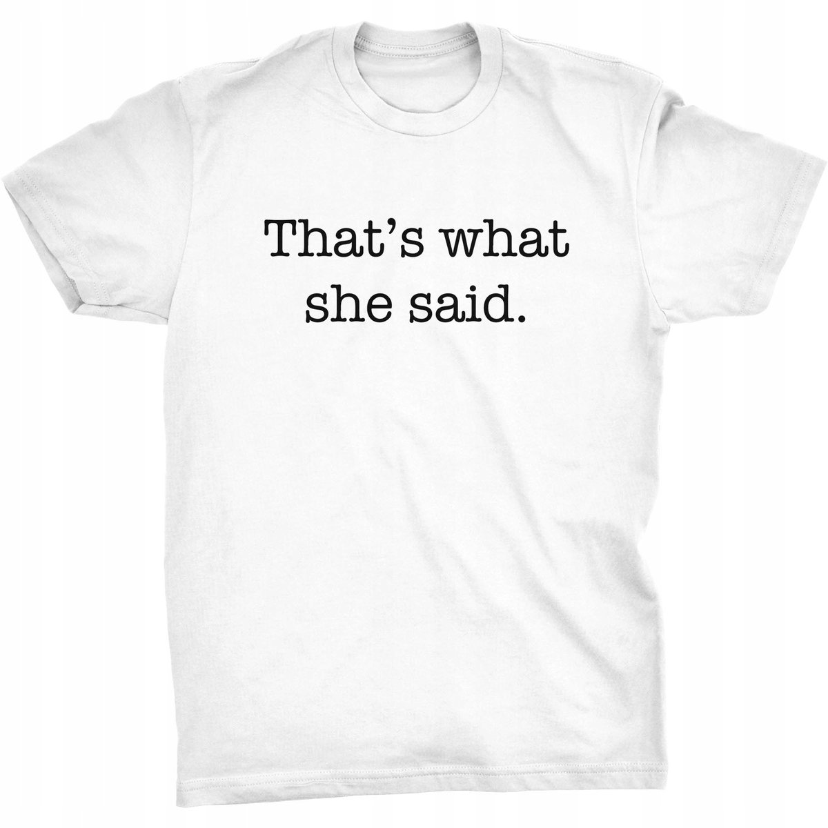 That's What She Said Koszulka The Office Michael