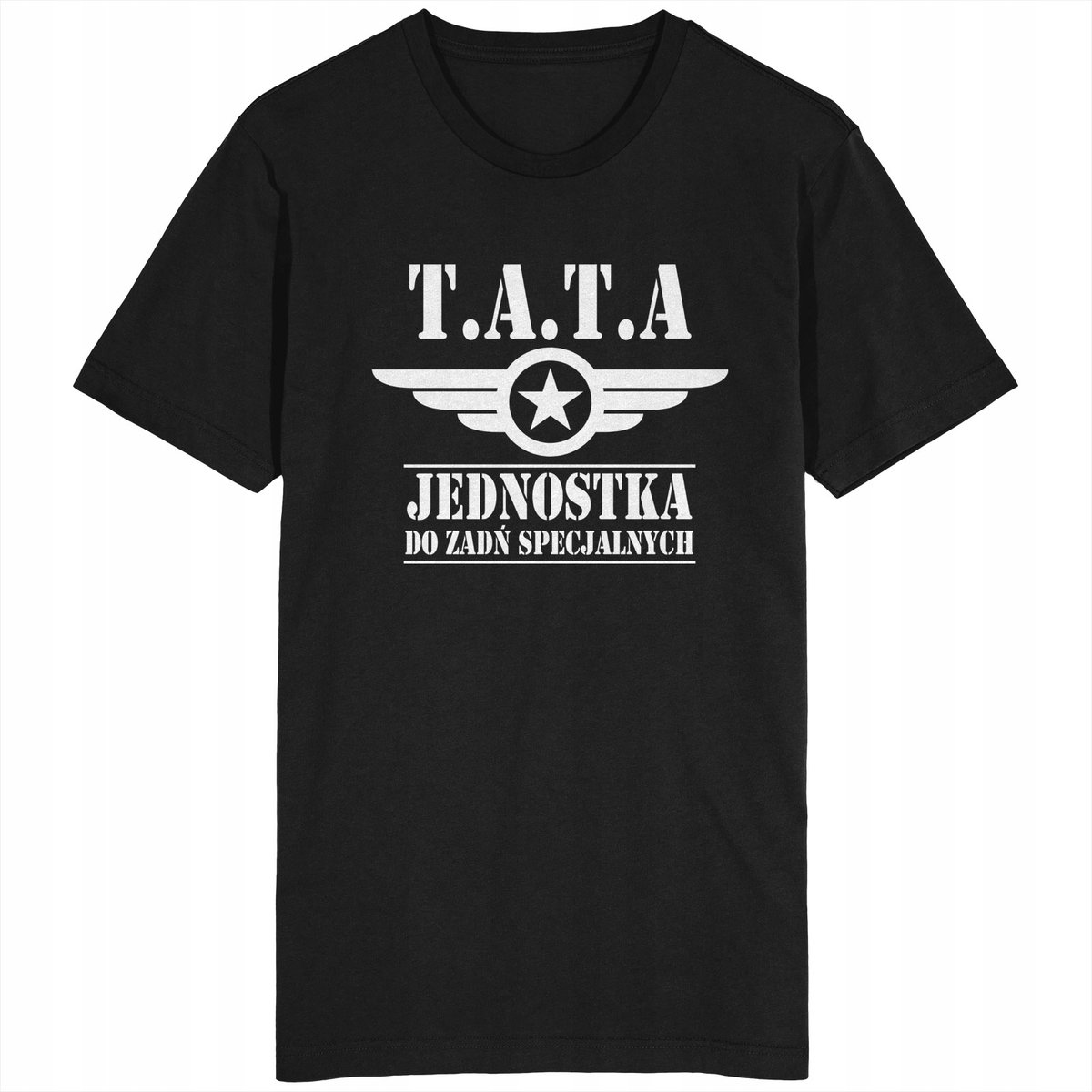 Tata Jednostka Do Zadań Specjalnych Koszulka Dla Taty Dzień Ojca Prezent