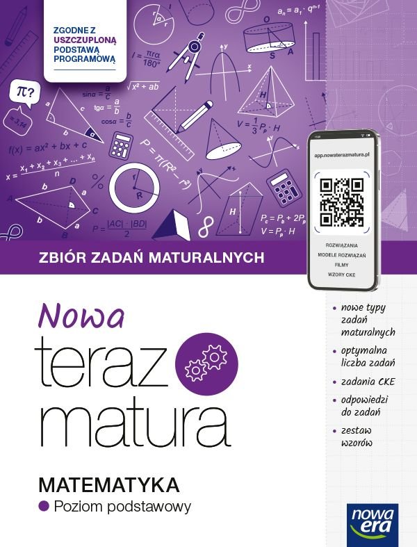 NOWA Teraz matura 2024/2025. Matematyka. Zbiór zadań maturalnych. Poziom podstawowy