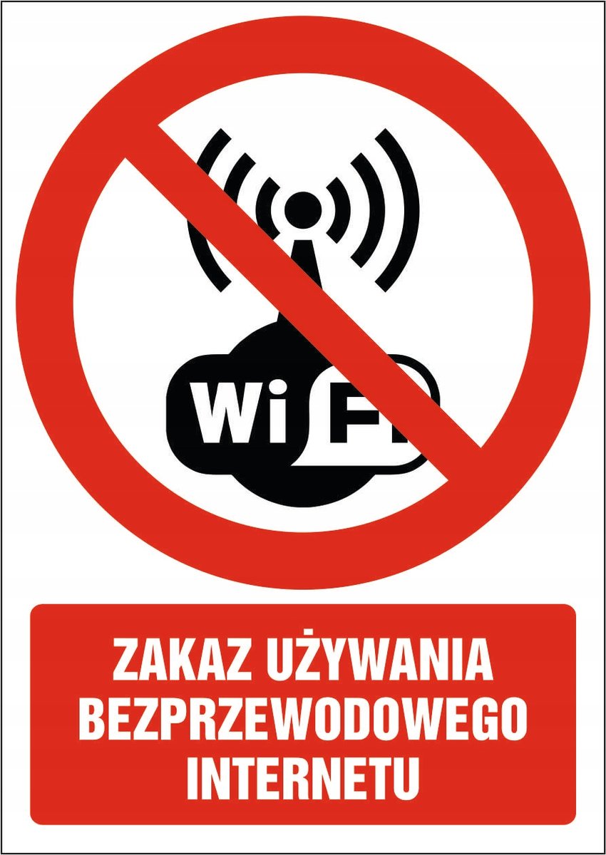 Tabliczka Zakaz używania bezprzewodowego Internetu 30x42cm PCV 3mm