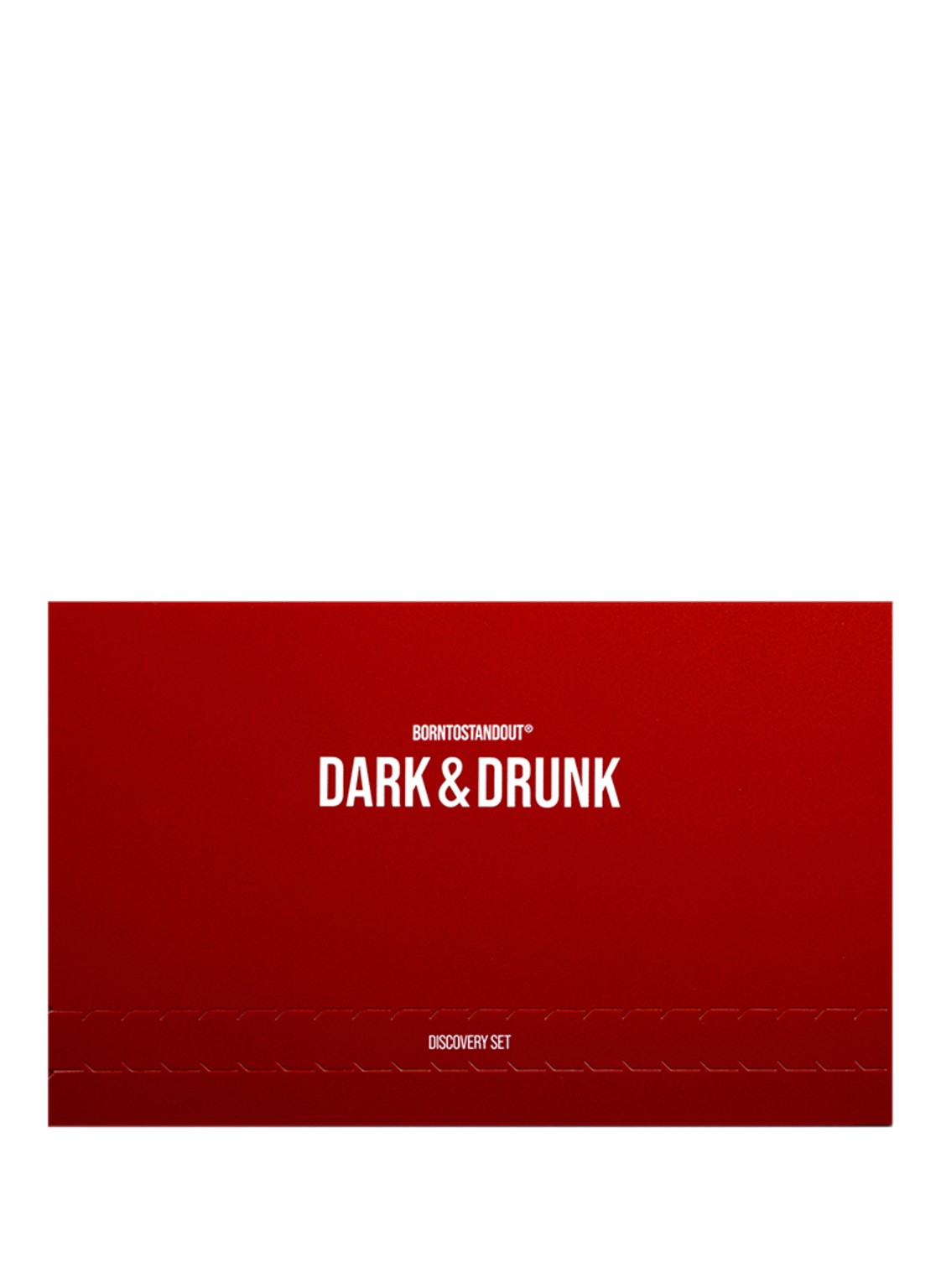 Borntostandout Dark & Drunk