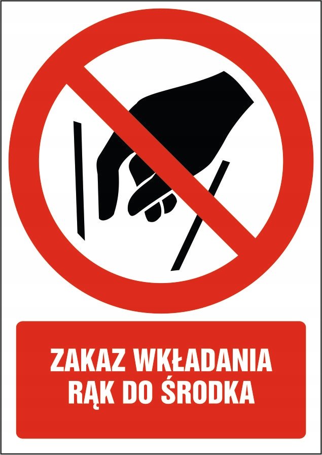 Naklejka Zakaz wkładania rąk do środka 30x42cm