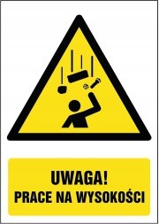 Tabliczka Uwaga! Prace na wysokości 30x42cm PCV 3mm