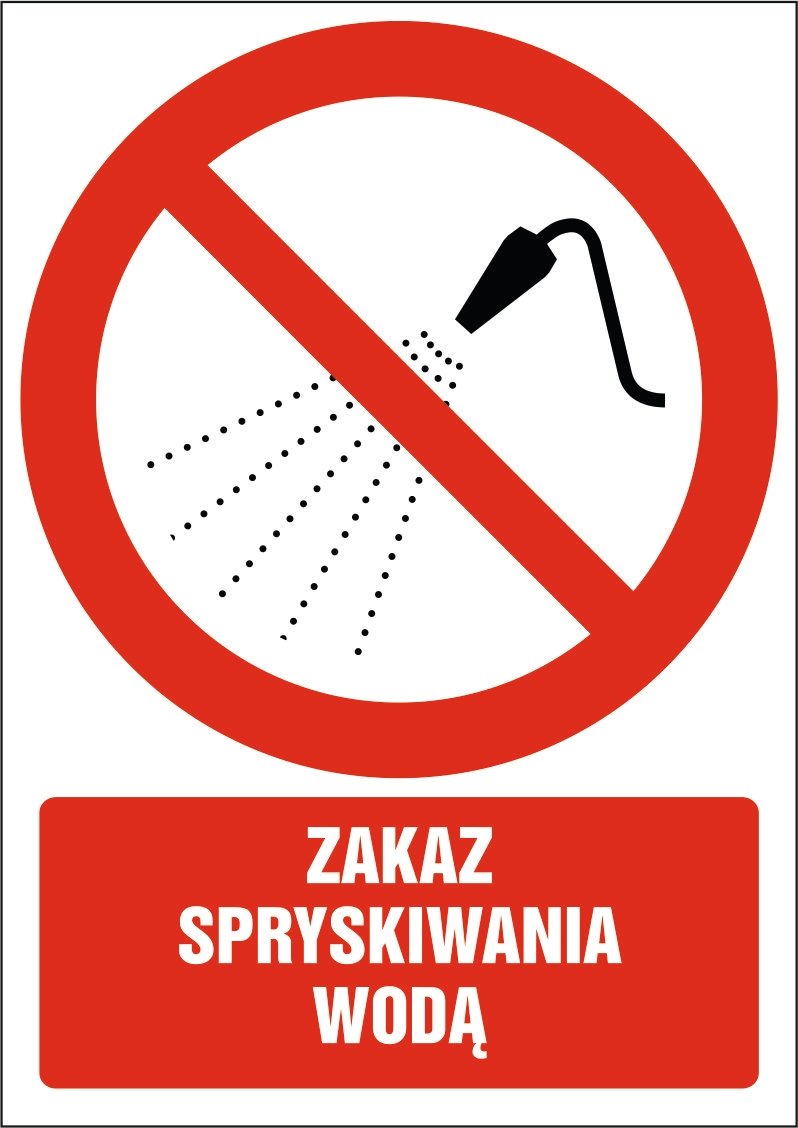 Tabliczka Zakaz spryskiwania wodą 30x42cm PCV 3mm
