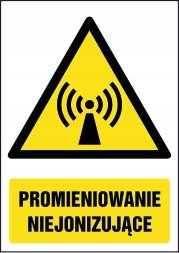 Tabliczka Promieniowanie niejonizujące 30x42cm PCV 3mm