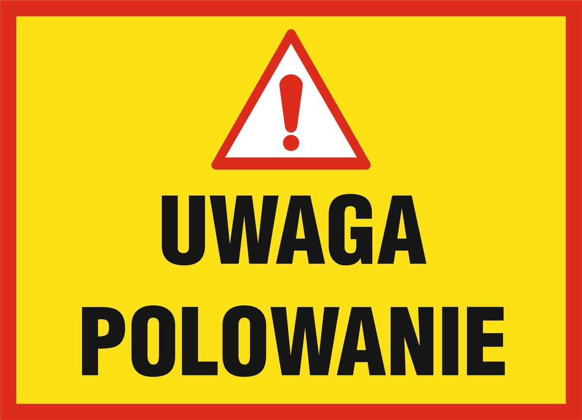 Tablica Uwaga polowanie #2 30x40cm PCV 3mm UV