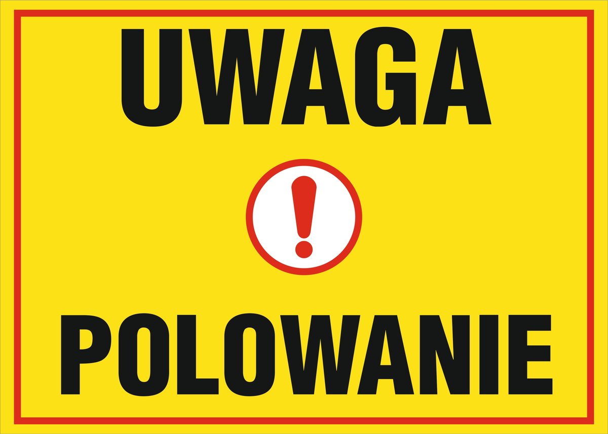 Tablica Uwaga polowanie #3 30x40cm PCV 3mm UV