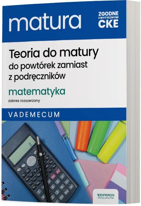 Nowa Matura 2025. Matematyka. Vademecum. Zakres rozszerzony. Wydawnictwo Operon
