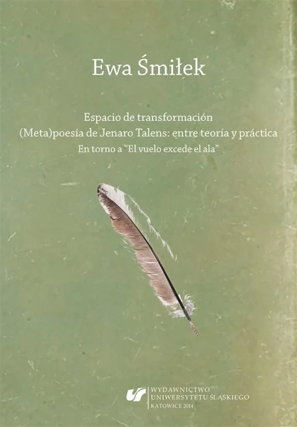Espacio de transformación. (Meta)poesa de Jenaro.. - Ewa Śmiłek