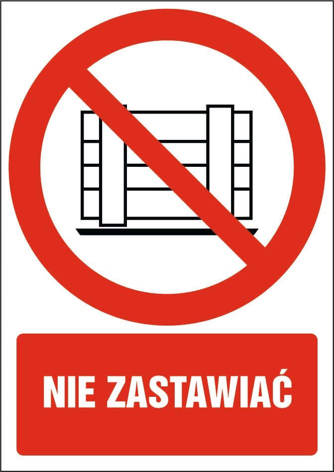 Tabliczka Nie zastawiać 30x42cm PCV 3mm