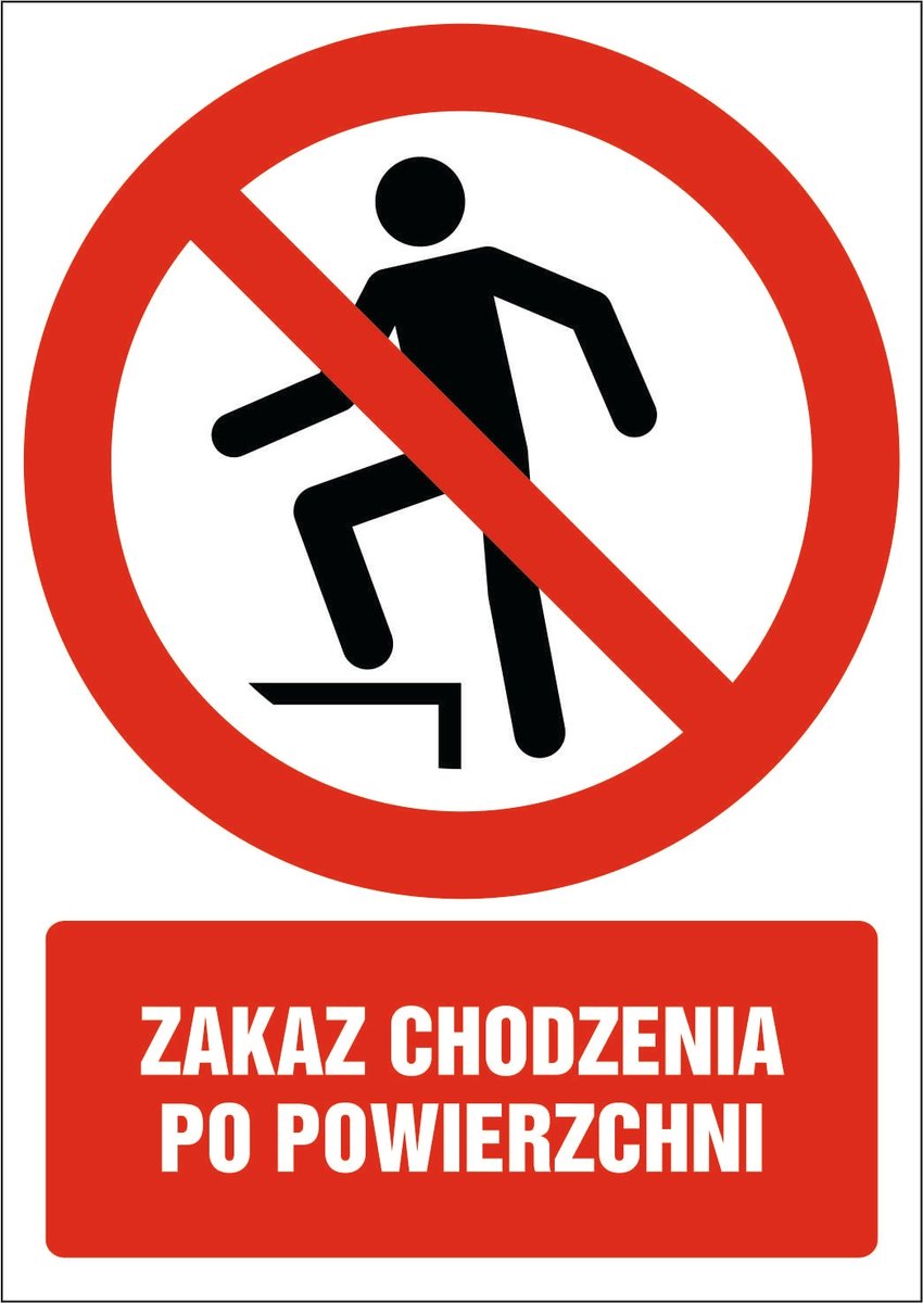 Naklejka Zakaz chodzenia po powierzchni 30x42cm