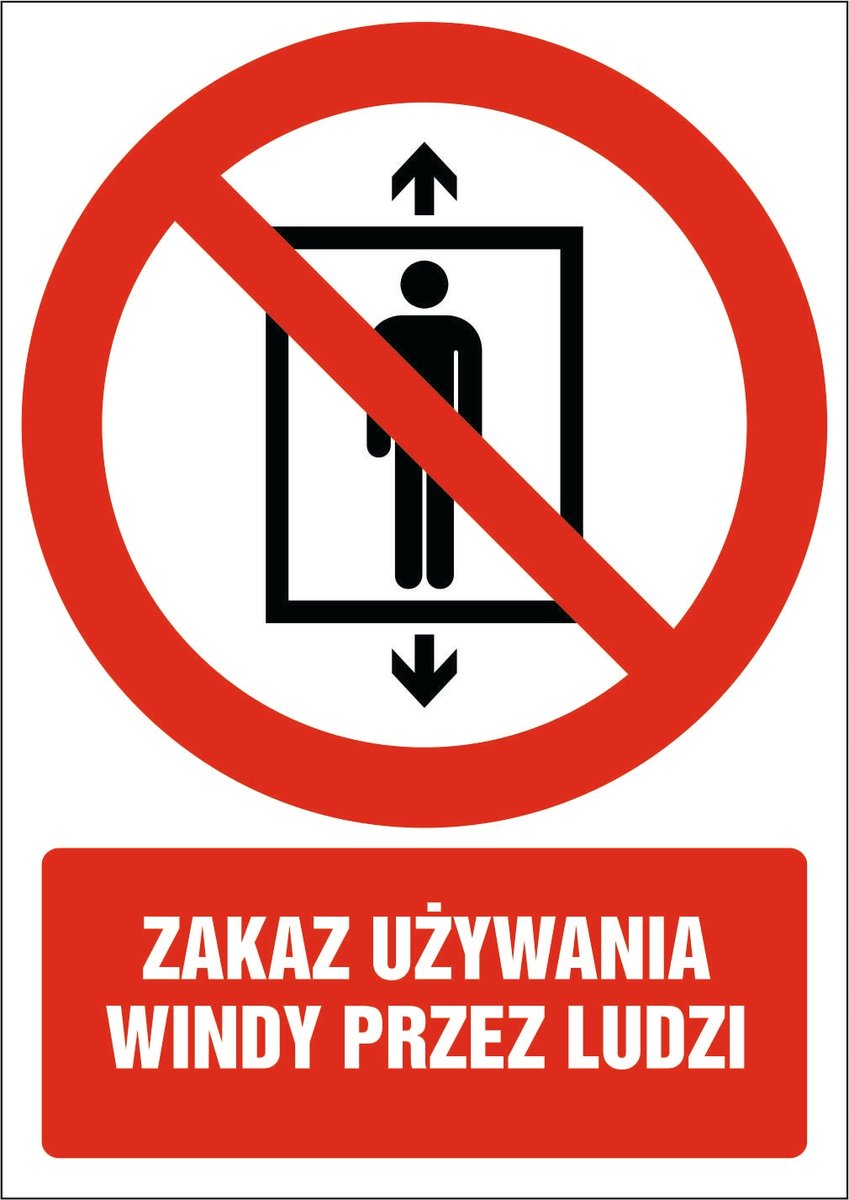 Tabliczka Zakaz używania windy przez ludzi 30x42cm PCV 3mm