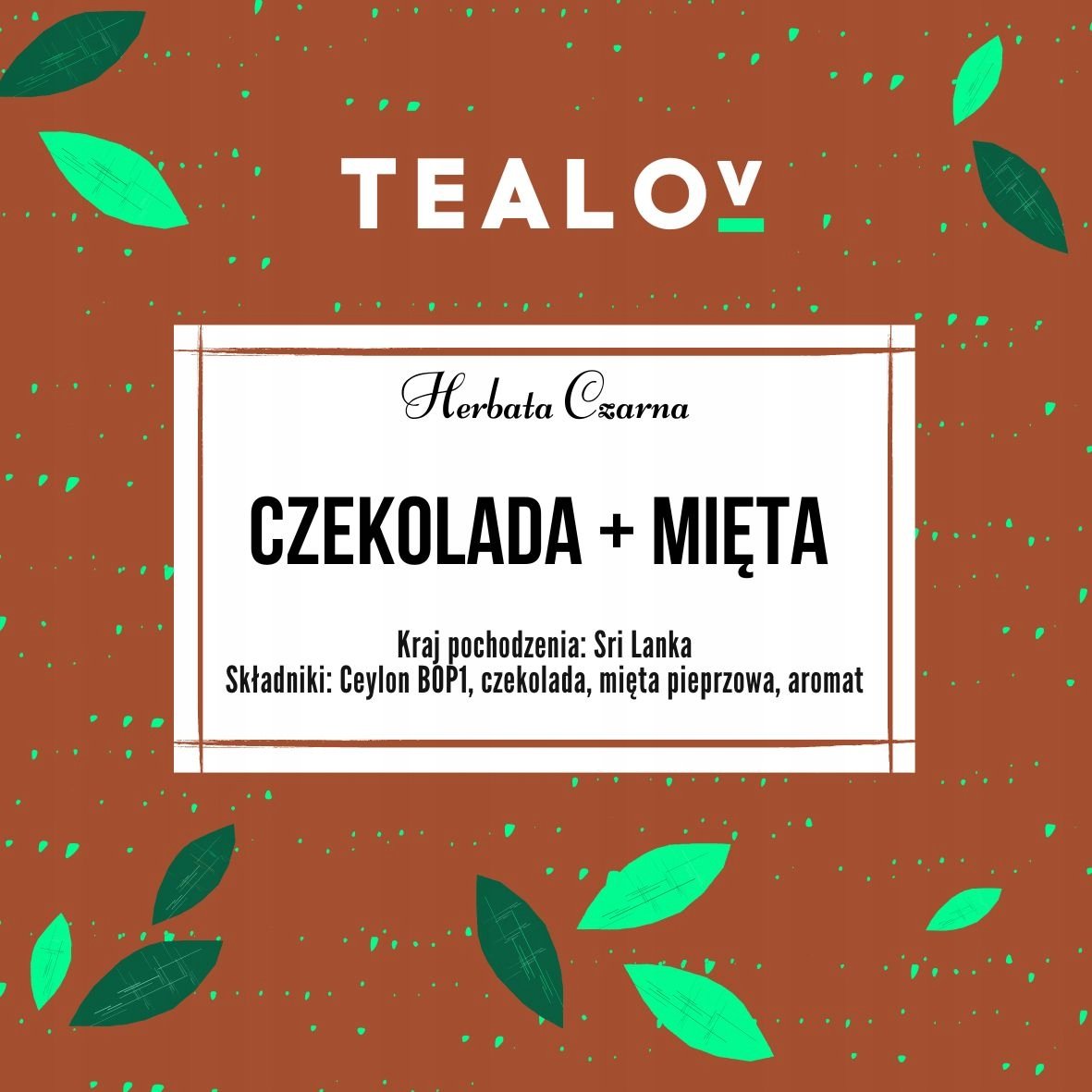 Herbata TEALOV czarna CZEKOLADA Z MIĘTĄ 100 g