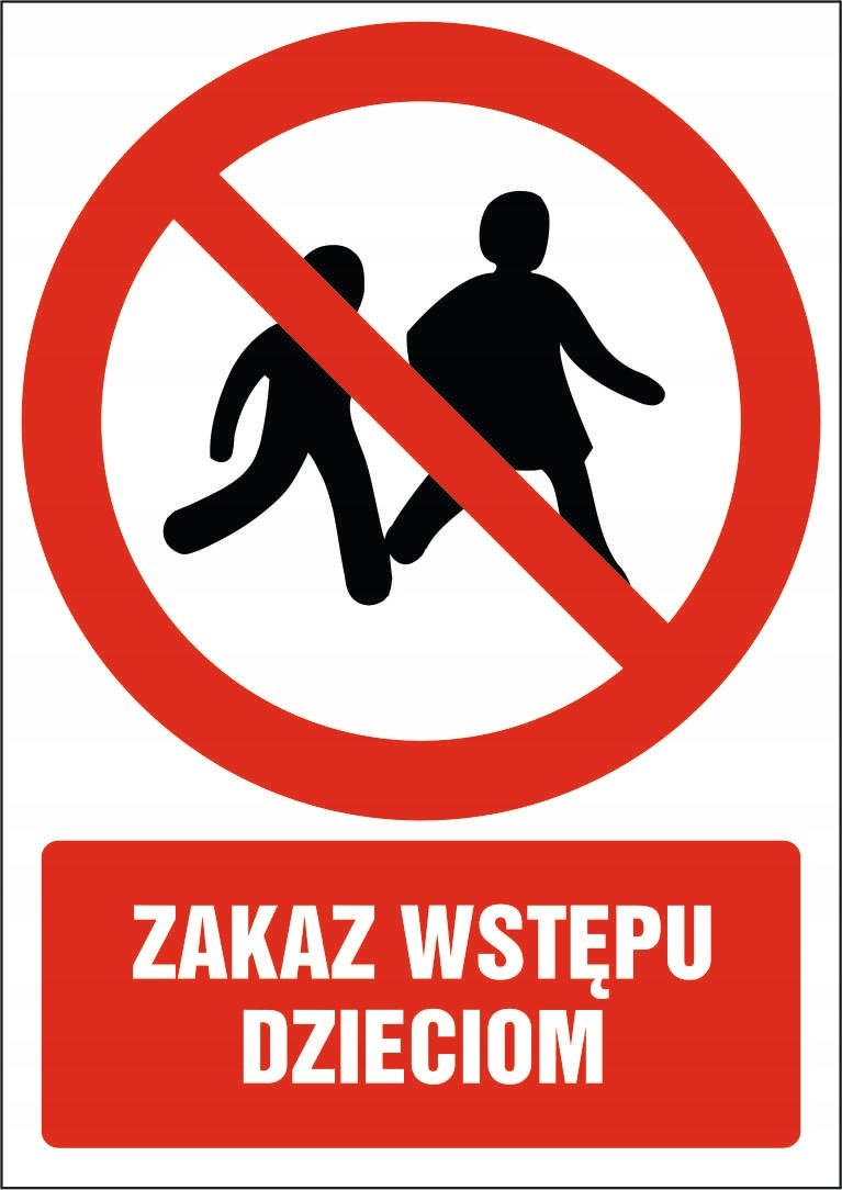 Naklejka Zakaz wst��pu dzieciom 30x42cm