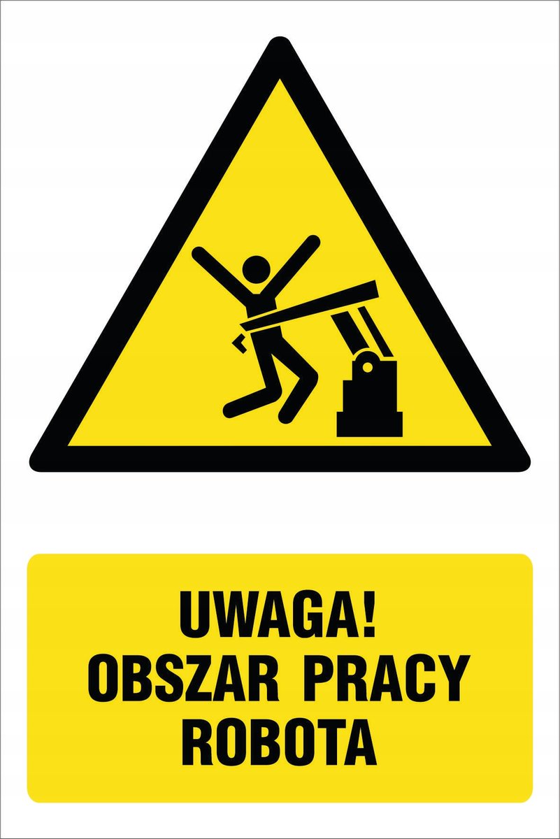 Naklejka Uwaga obszar pracy robota 30x42cm