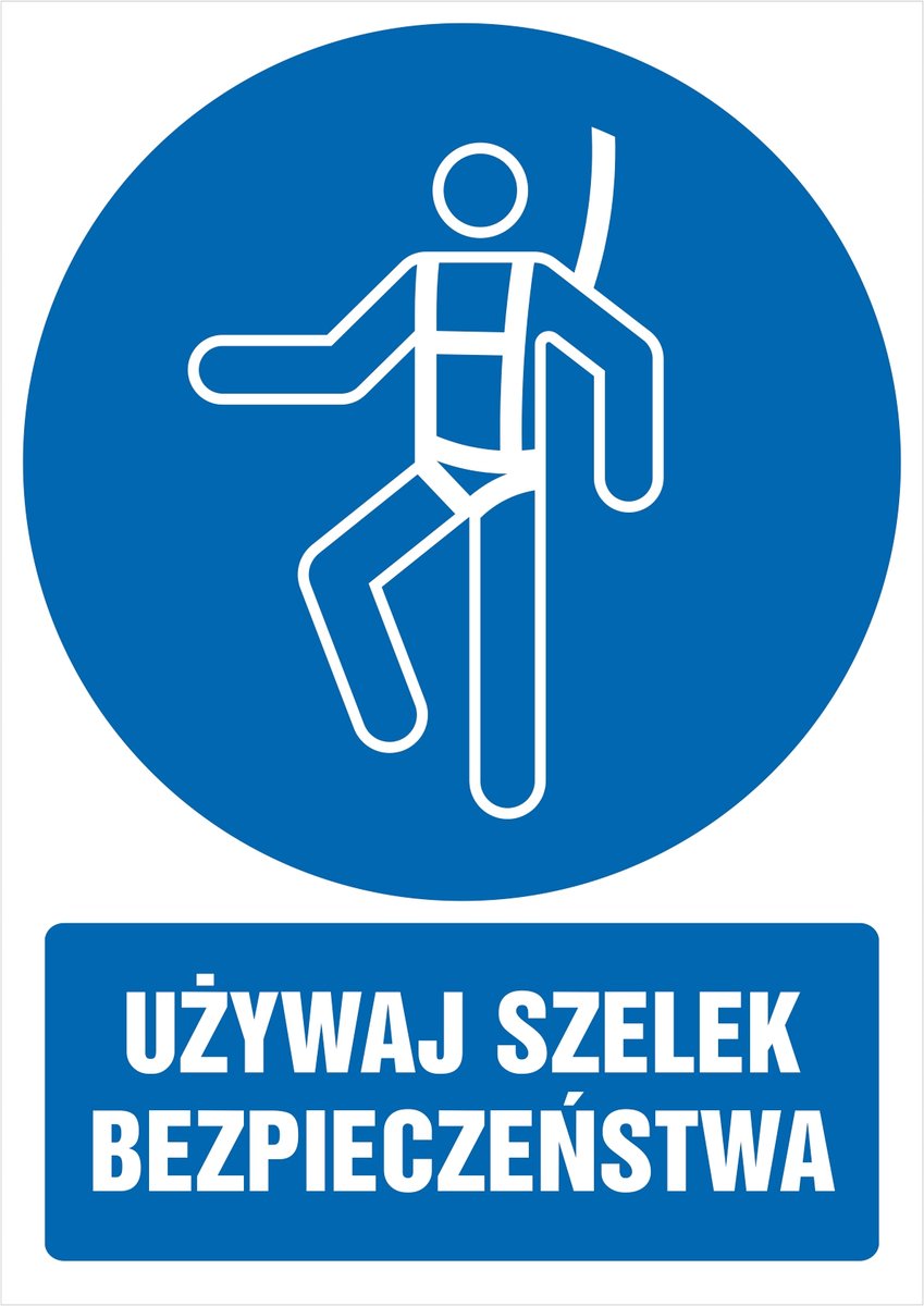 Tabliczka Używaj szelek bezpieczeństwa 10x15cm PCV 1mm