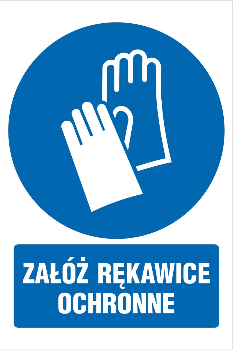 Tabliczka Załóż rękawice ochronne 30x42cm PCV 3mm