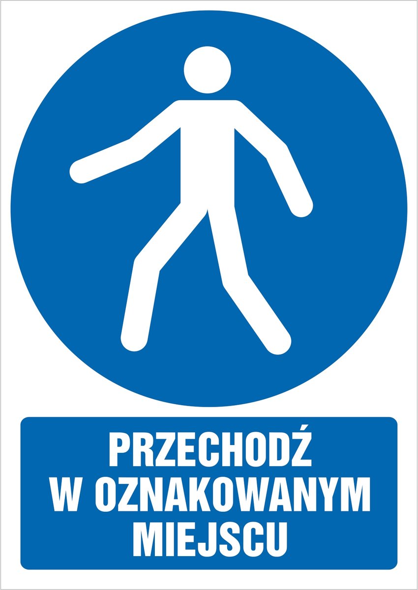 Naklejka Przechodź w oznakowanym miejscu 30x42cm