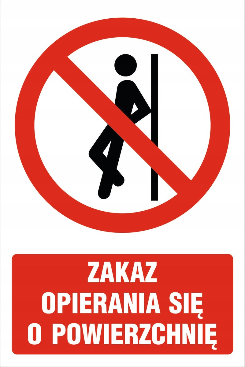 Tabliczka Zakaz opierania się o powierzchnię 30x42cm PCV 3mm
