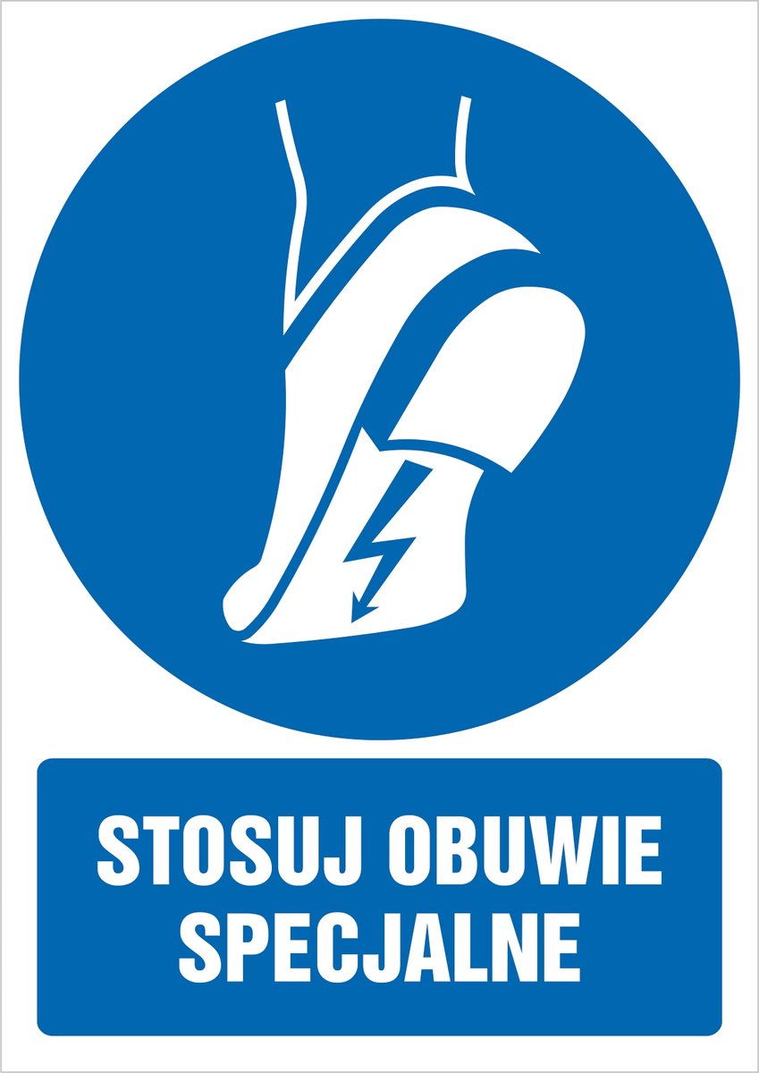 Tabliczka Stosuj obuwie specjalne 30x42cm PCV 3mm