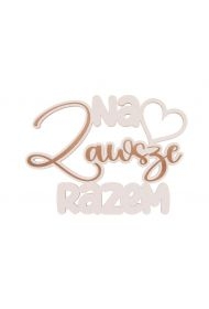 Drewniany napis - Na zawsze razem 5szt biały