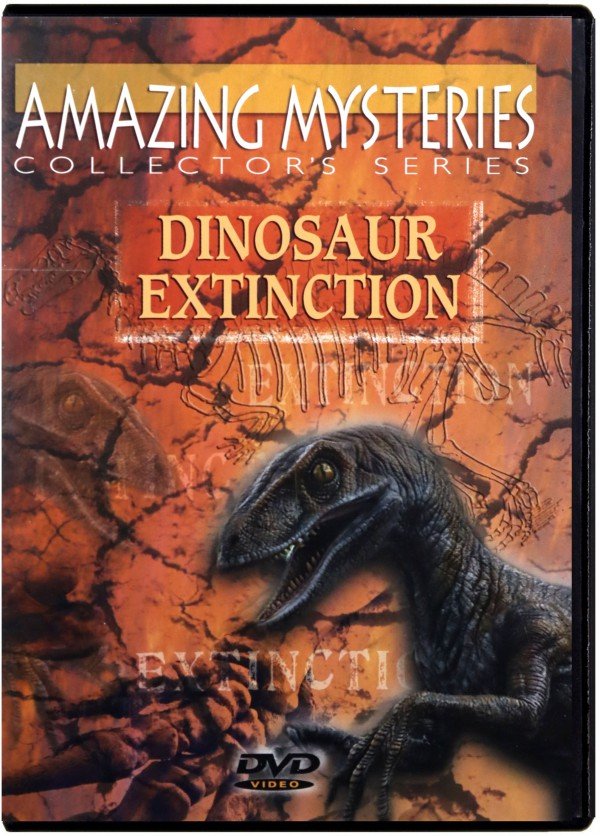 Ancient Mysteries: Dinosaur Extinction