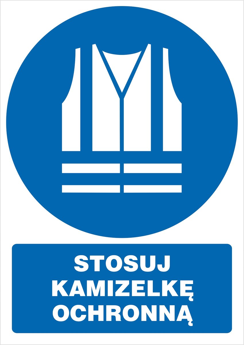 Tabliczka Stosuj kamizelkę ochronną 30x42cm PCV 3mm